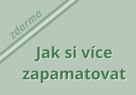 Jak si více zapamatovat - zdarma