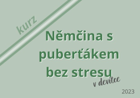 Němčina s puberťákem bez stresu v devítce - 2023