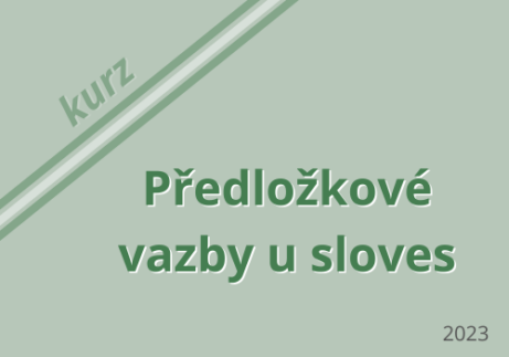 Předložkové vazby u sloves - 2023